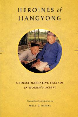 Kniha Heroines of Jiangyong Wilt Idema
