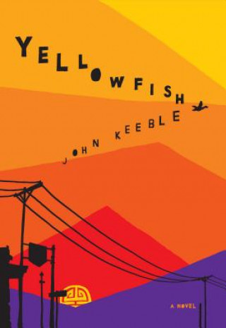 Kniha Yellowfish John Keeble