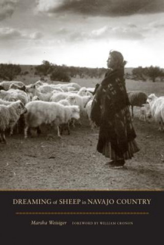 Kniha Dreaming of Sheep in Navajo Country Marsha L. Weisiger