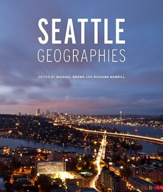 Книга Seattle Geographies 