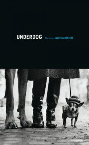 Βιβλίο Underdog Katrina Roberts