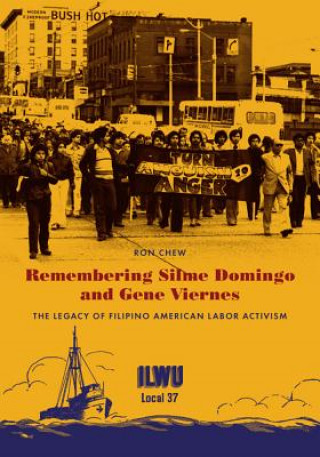 Könyv Remembering Silme Domingo and Gene Viernes Ron Chew