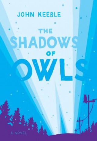 Kniha Shadows of Owls John Keeble