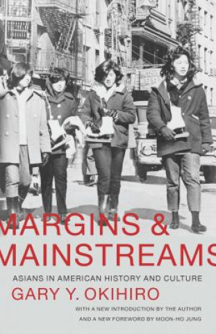 Knjiga Margins and Mainstreams Gary Y. Okihiro