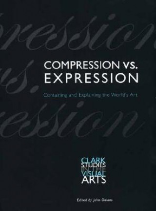 Książka Compression vs. Expression John Onians