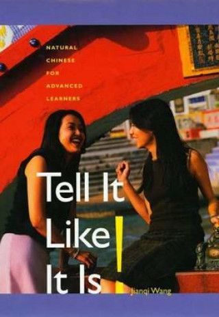 Könyv Tell it Like it Is! Jianqi Wang