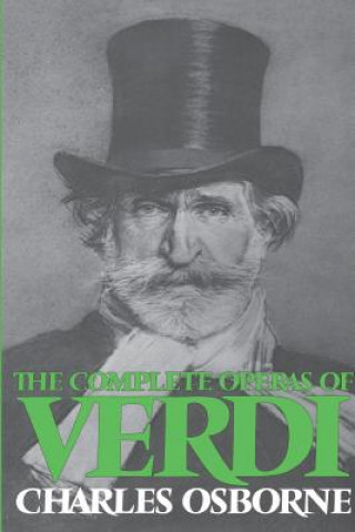 Книга Complete Operas Of Verdi Charles Osborne