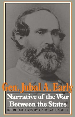 Carte Narrative of the War Between the States Jubal Anderson Early