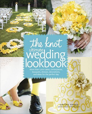 Knjiga Knot Ultimate Wedding Lookbook Carley Roney