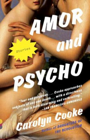 Книга Amor and Psycho Carolyn Cooke