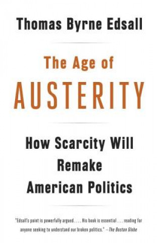 Kniha Age of Austerity Thomas Byrne Edsall