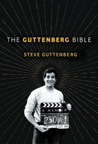 Kniha Guttenberg Bible: A Memoir Steve Guttenberg