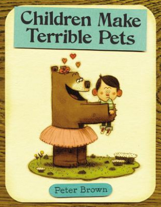 Book Children Make Terrible Pets Peter Brown