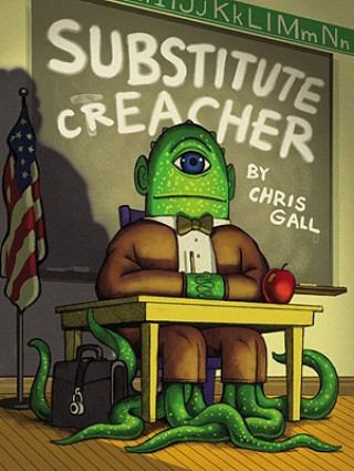Kniha Substitute Creacher Chris Gall