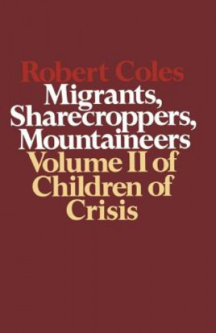 Kniha Children of Crisis - Volume 2 Robert Coles