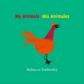 Kniha My Animals Rebecca Emberley