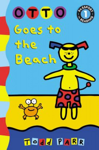 Könyv Otto Goes to the Beach Todd Parr