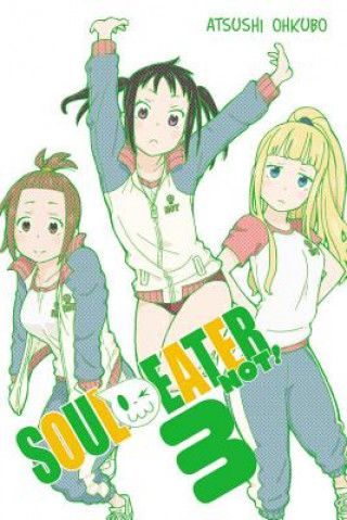 Carte Soul Eater NOT!, Vol. 3 Atsushi Ohkubo