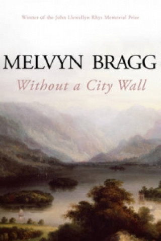 Book Without a City Wall Melvyn Bragg