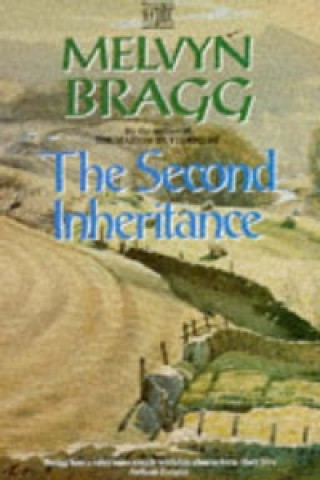 Carte Second Inheritance Melvyn Bragg
