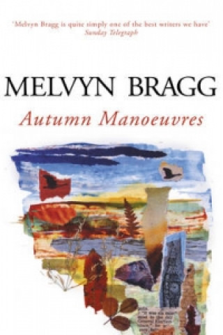 Książka Autumn Manoeuvres Melvyn Bragg