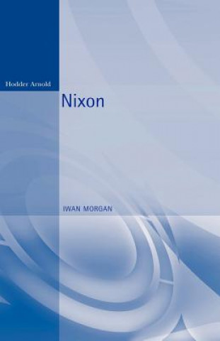 Könyv Nixon Iwan Morgan