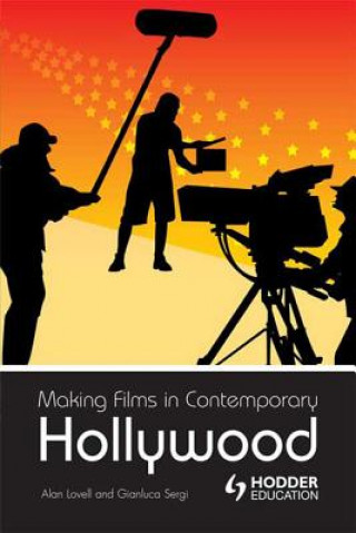 Knjiga Making Films in Contemporary Hollywood Alan Lovell