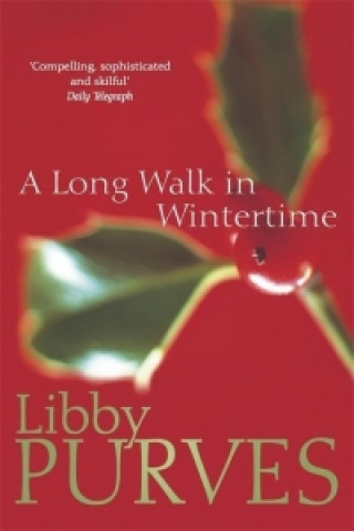 Kniha Long Walk in Wintertime Libby Purves