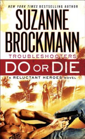 Könyv Do or Die Suzanne Brockmann