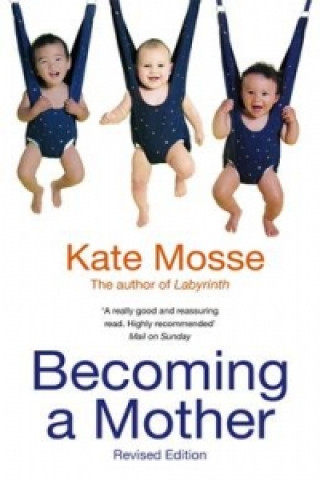 Kniha Becoming A Mother Kate Mosse