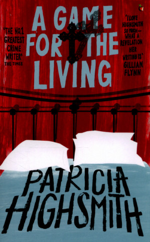Книга Game for the Living Patricia Highsmith