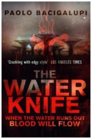 Книга Water Knife Paolo Bacigalupi