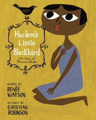 Könyv Harlem's Little Blackbird Renee Watson