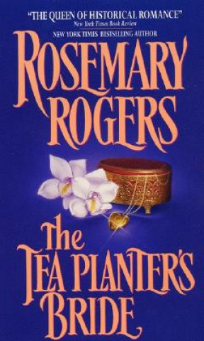 Kniha Teaplanter's Bride Rosemary Rogers