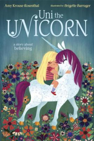 Könyv Uni The Unicorn Amy Rosenthal