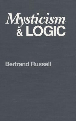 Kniha Mysticism and Logic Bertrand Russell