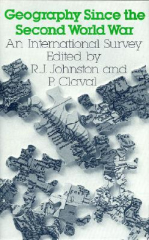 Kniha Geography Since the Second World War R. J. Johnston