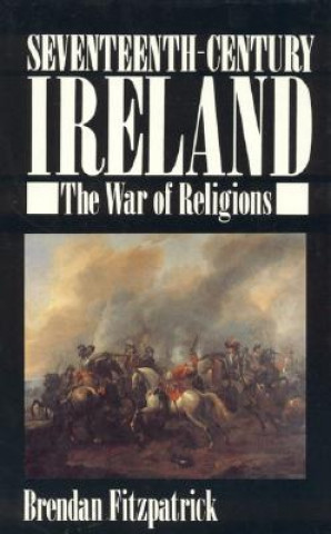 Książka Seventeenth-Century Ireland Brendan Fitzpatrick