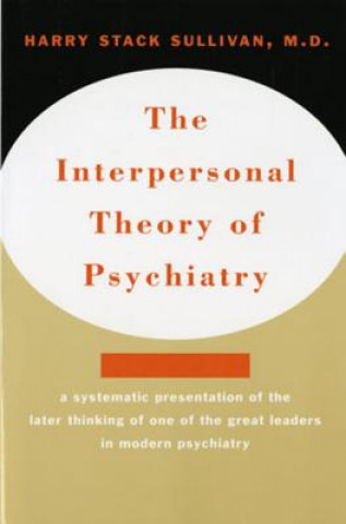Книга Interpersonal Theory of Psychiatry Harry Stack Sullivan