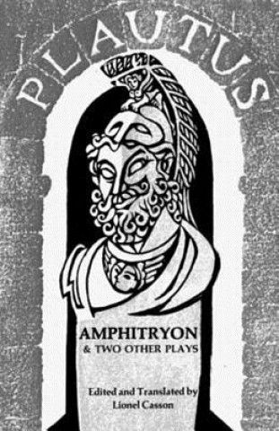 Carte Amphitryon & Two Other Plays Titus Maccius Plautus