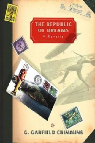 Knjiga Republic of Dreams G.Garfield Crimmins