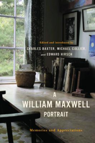 Kniha William Maxwell Portrait Charles Baxter