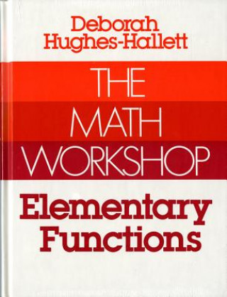 Carte Math Workshop Elementary Functions Deborah Hughes-Hallett