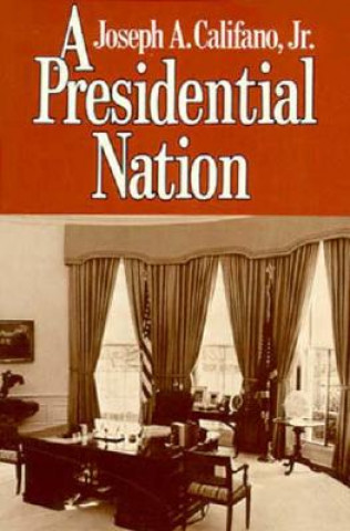 Książka Presidential Nation Joseph A. Califano