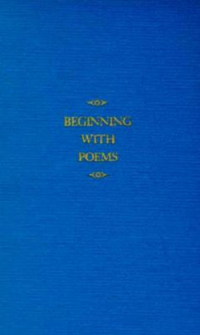 Knjiga Beginning with Poems Reuben A. Brower