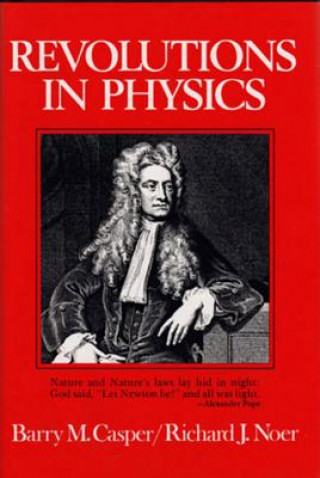 Könyv Revolutions in Physics Barry M. Casper