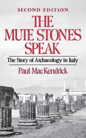 Book Mute Stones Speak Paul MacKendrick