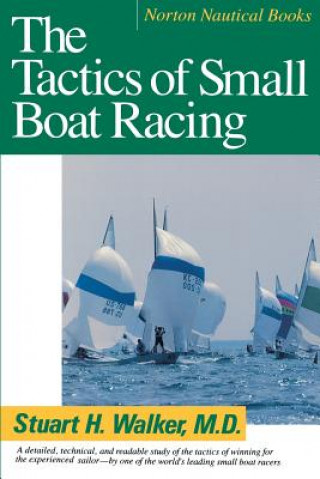 Kniha Tactics of Small Boat Racing Stuart H. Walker