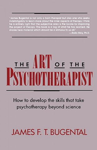 Книга Art of the Psychotherapist James F. T. Bugental