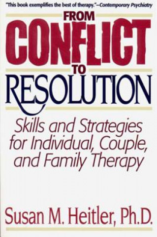 Livre From Conflict to Resolution Susan Heitler